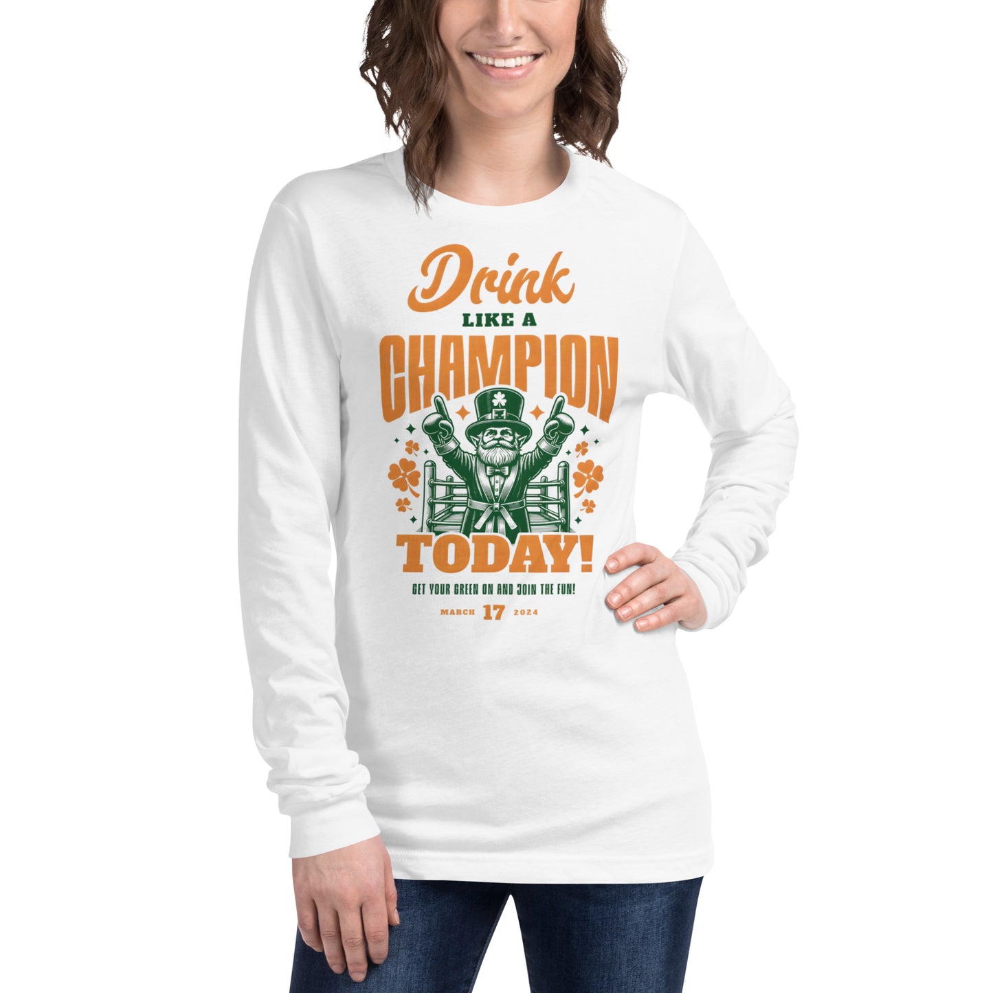 Drink Like a Champion Today St. Patrick's Day Unisex Long Sleeve Tee