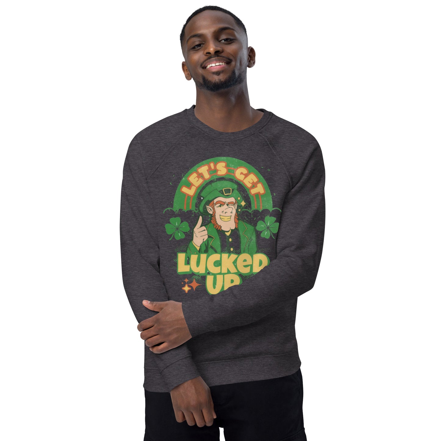 Let's Get Lucked Up St. Patrick's Day Unisex organic raglan sweatshirt