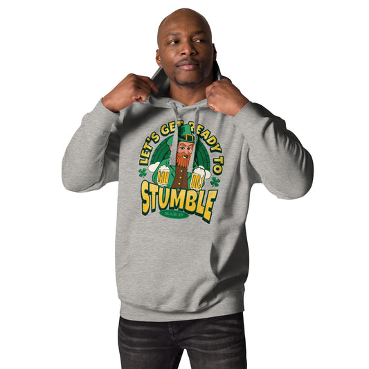 Let's Get Ready to Stumble St. Patrick's Day Unisex Hoodie