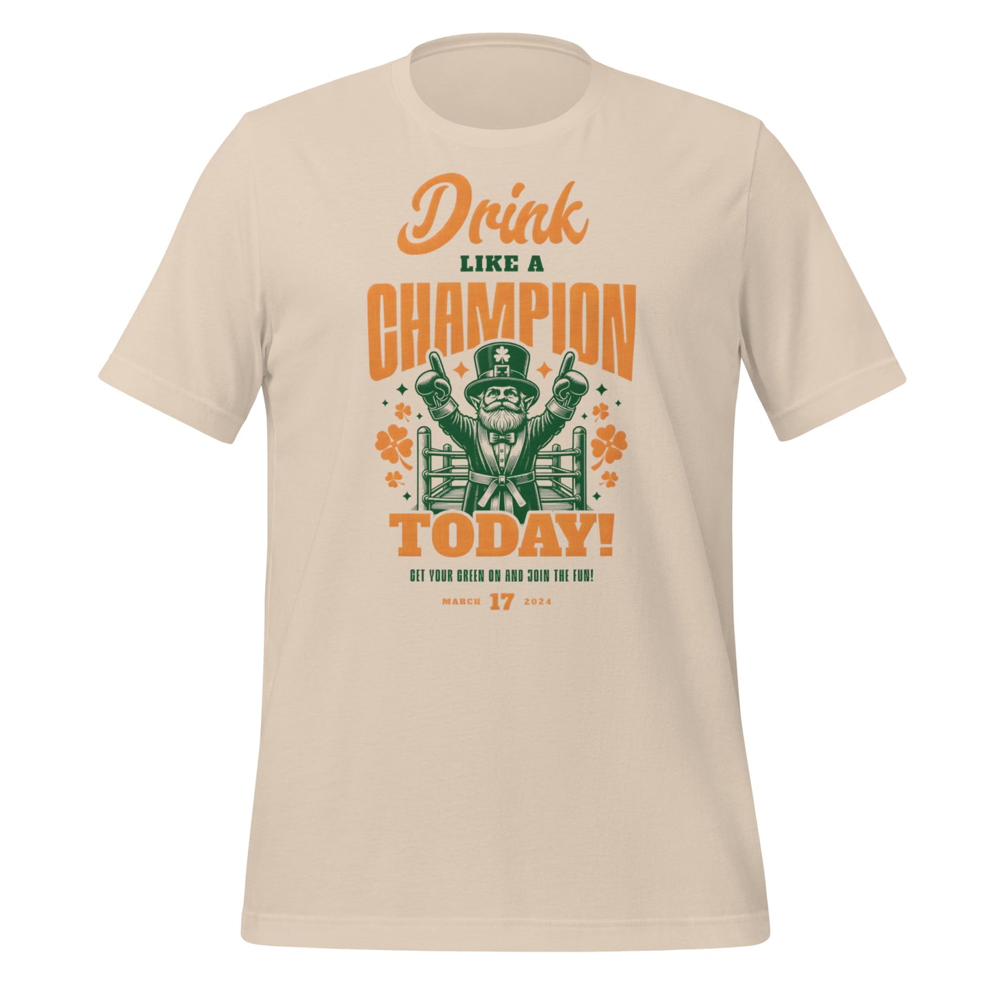 Drink Like a Champion Today St. Patrick's Day Unisex t-shirt