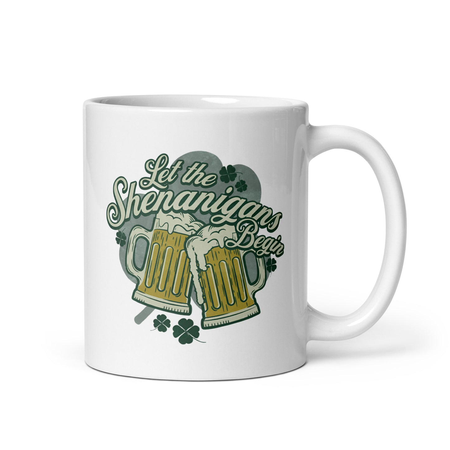 Let The Shenanigans Begin St. Patrick's Day White glossy mug